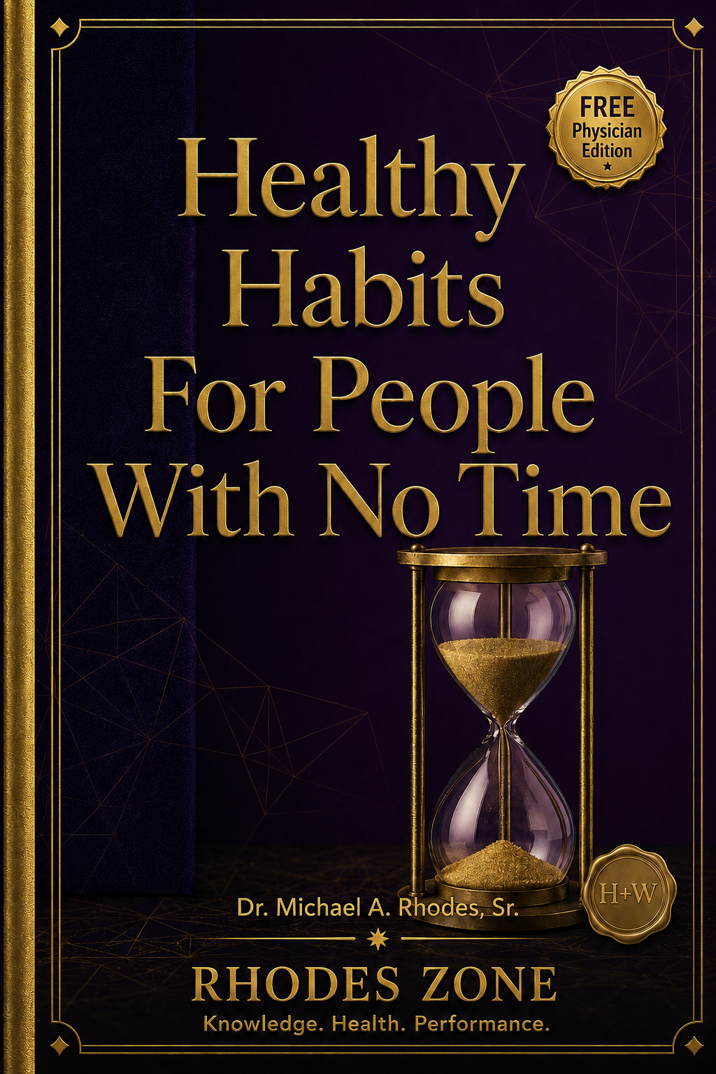 Healthy Habits for People With No Time (FREE Physician Edition)